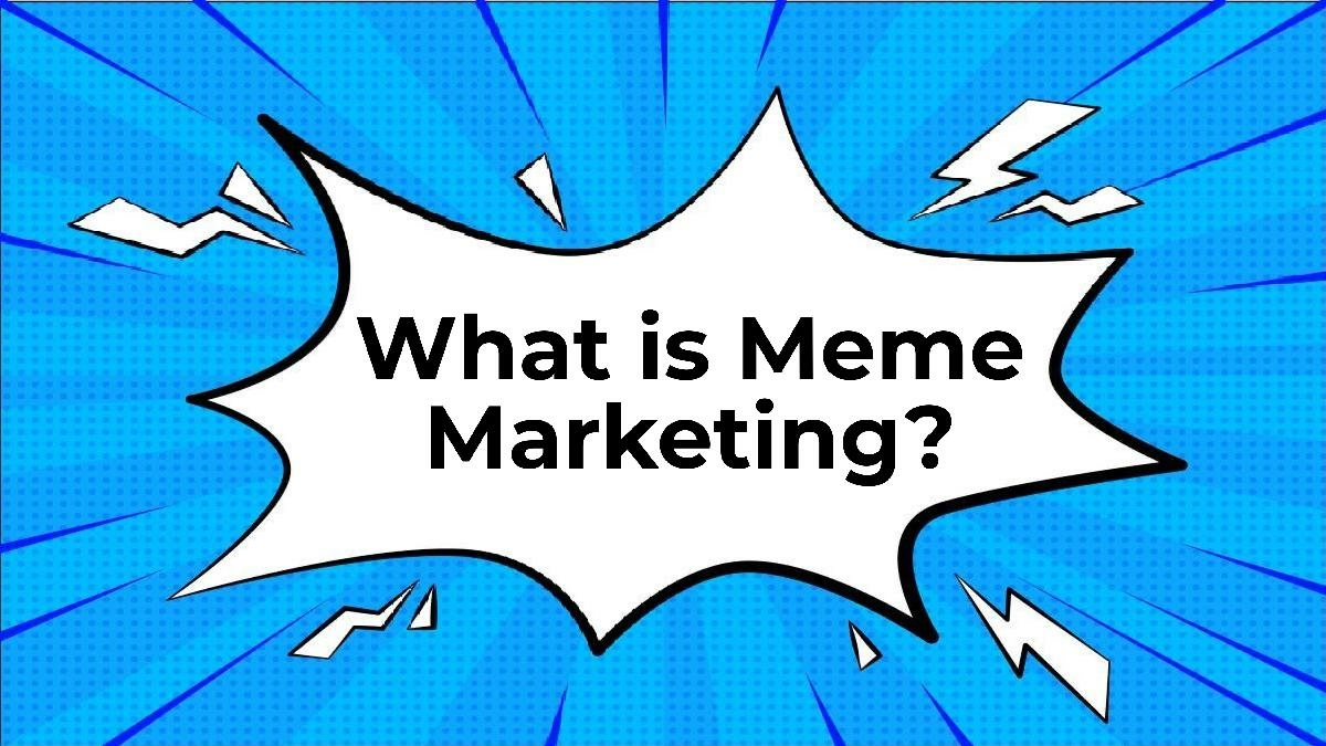 Meme Marketing and Viral Marketing